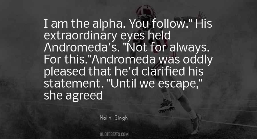 Quotes About Alpha #1307575
