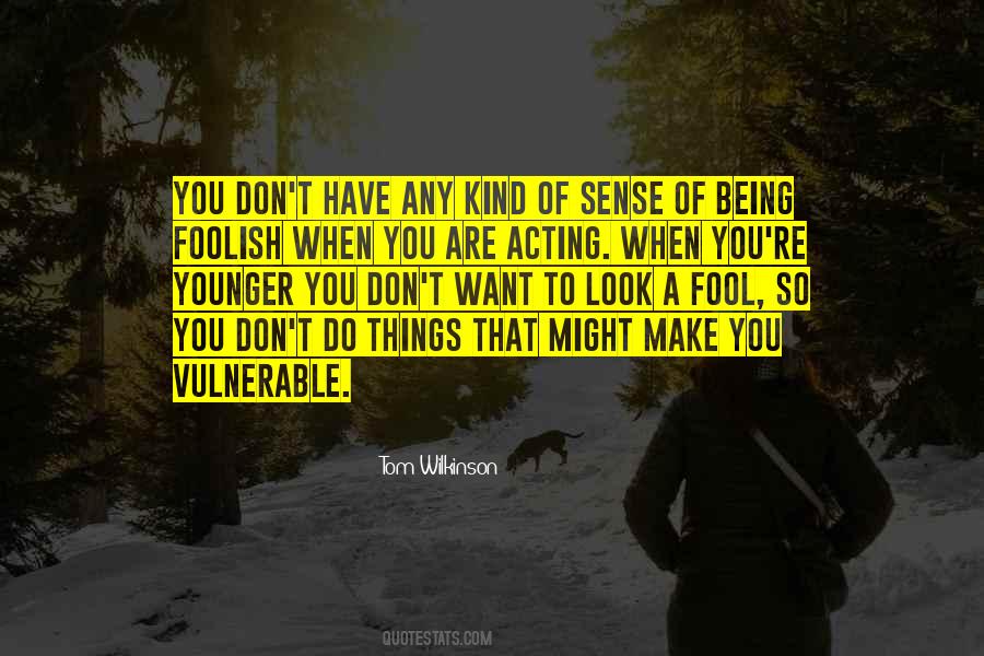 Quotes About Being Vulnerable #188469