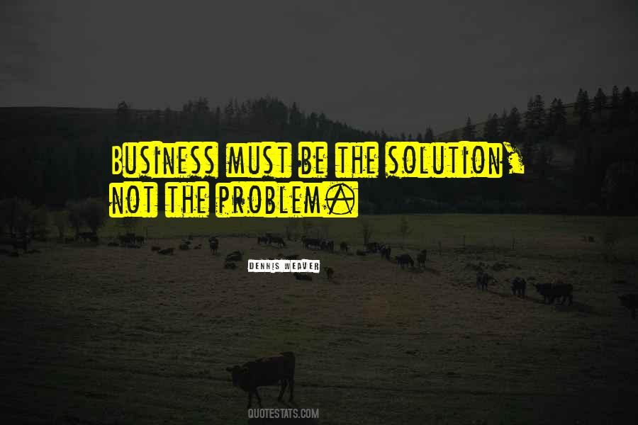 Be The Solution Quotes #328536