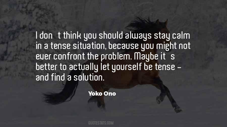 Be The Solution Quotes #389345
