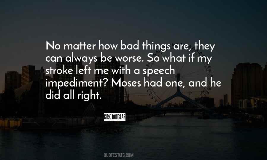 Quotes About Bad Things #1410204