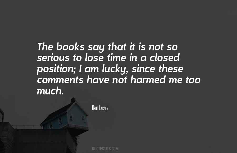 Quotes About Closed Books #549512