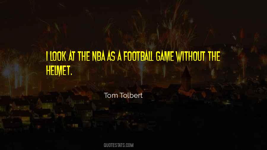 Quotes About A Football Game #1839617