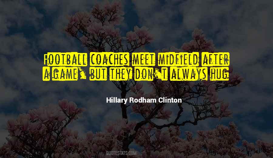 Quotes About A Football Game #70717