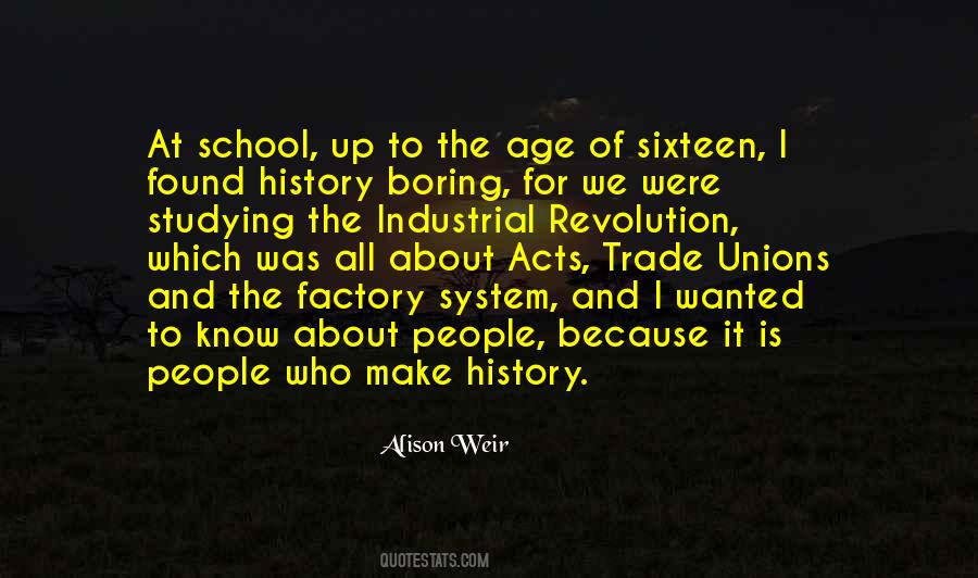 Quotes About The Factory System #641010