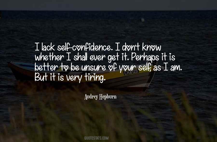 Quotes About Lack Of Self Confidence #311250