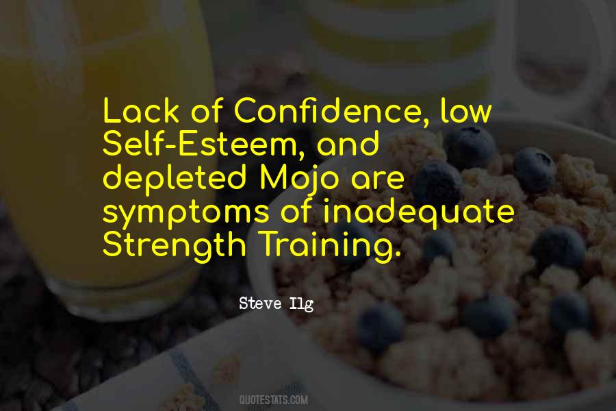 Quotes About Lack Of Self Confidence #729021
