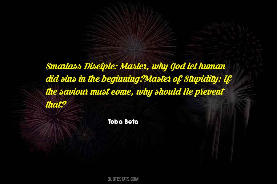 Master Of Life Quotes #352808