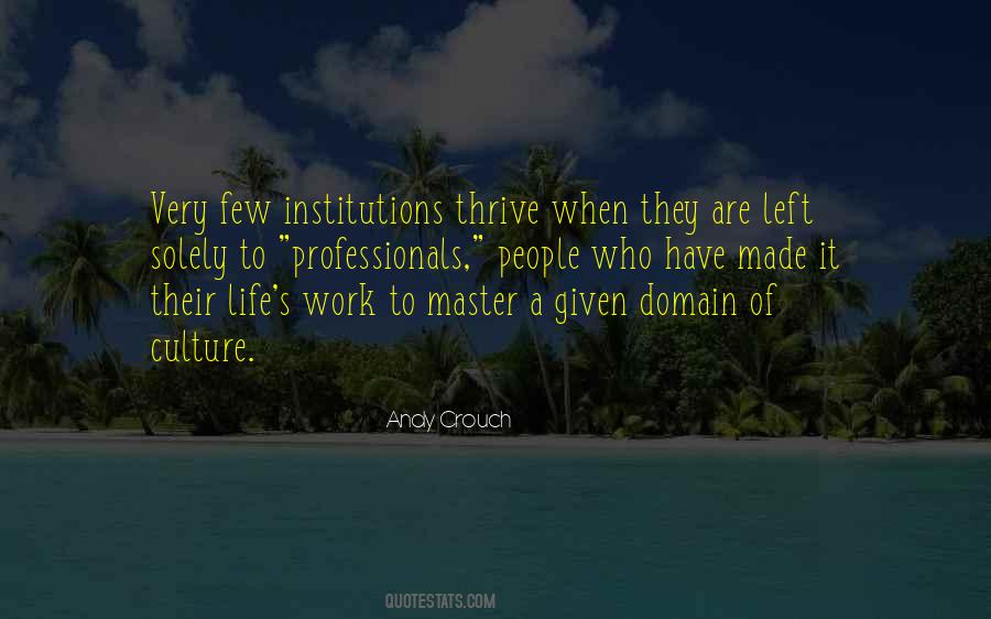 Master Of Life Quotes #355504