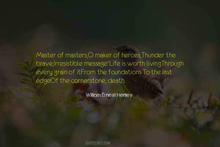 Master Of Life Quotes #459050