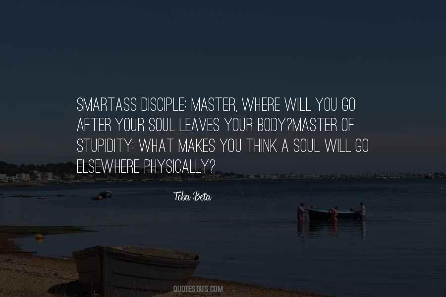 Master Of Life Quotes #526325