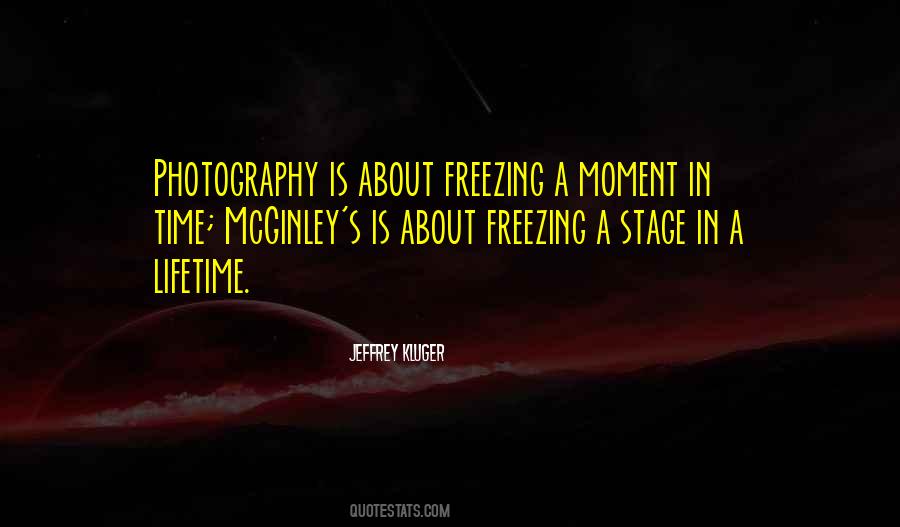 Quotes About Freezing Time #281455