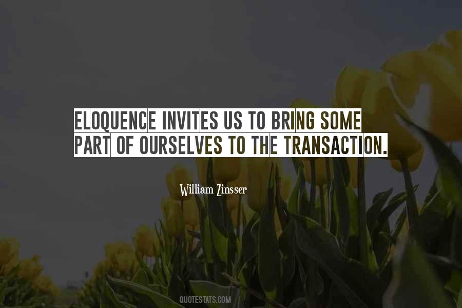 Quotes About Transactions #1205333 Quotes About Transactions #1205333