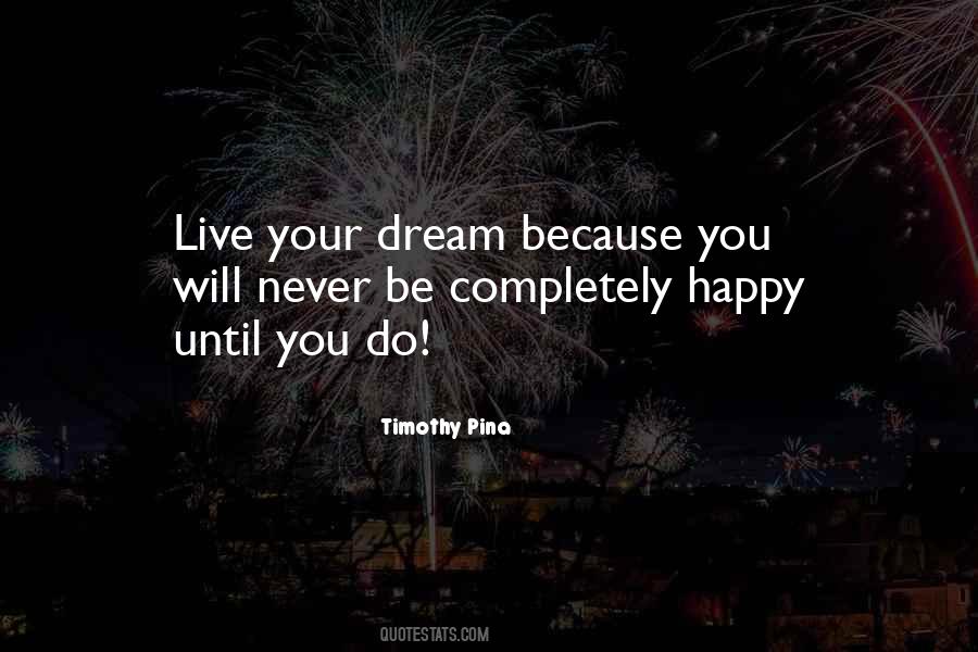 Happy Dream Quotes #1003341