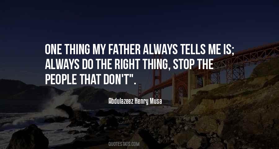 Always Do The Right Thing Quotes #1392794