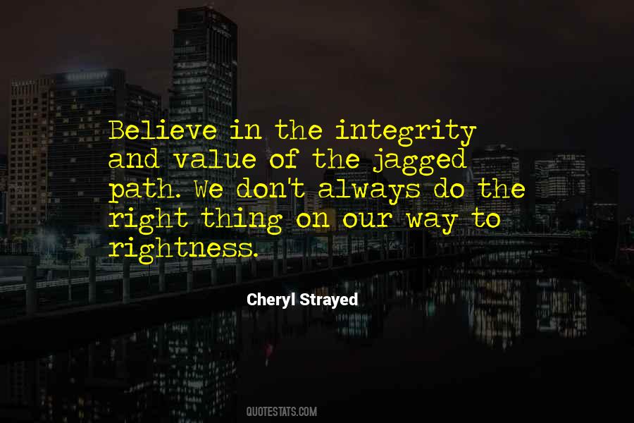 Always Do The Right Thing Quotes #1795977