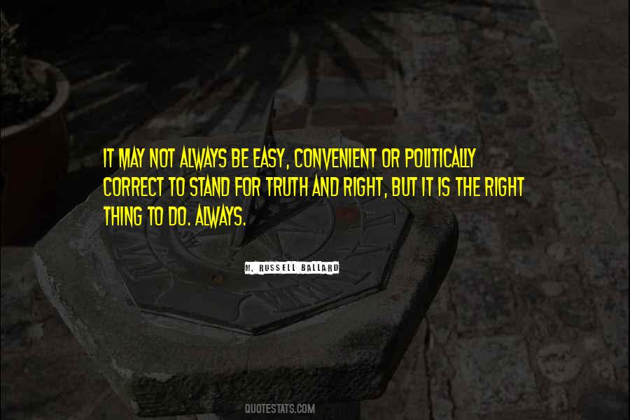 Always Do The Right Thing Quotes #807767