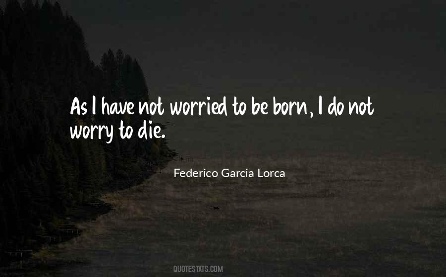 Not Worried Quotes #1122706