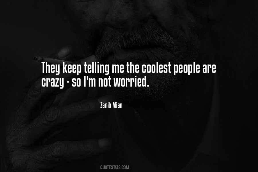 Not Worried Quotes #1392514