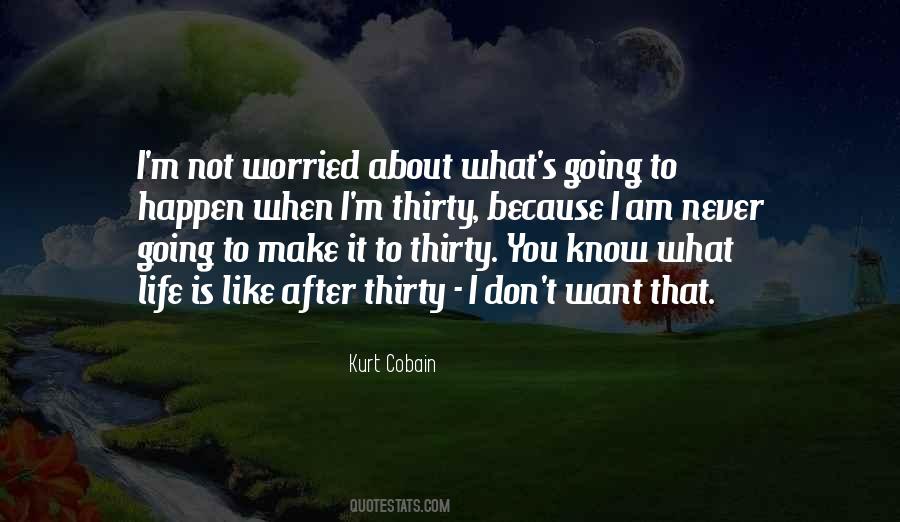 Not Worried Quotes #537882