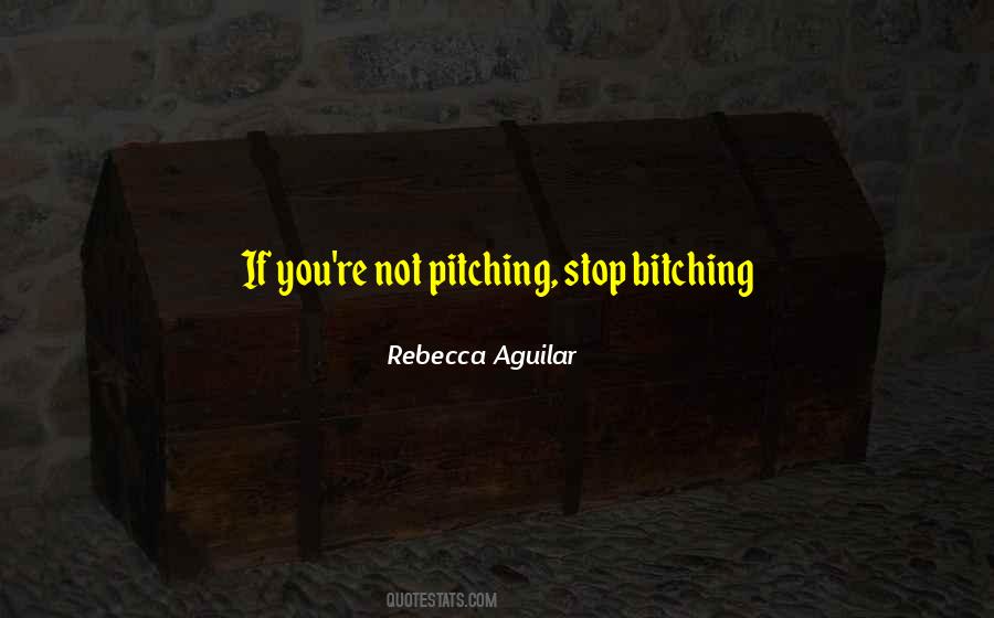 Quotes About Pitching #1568988