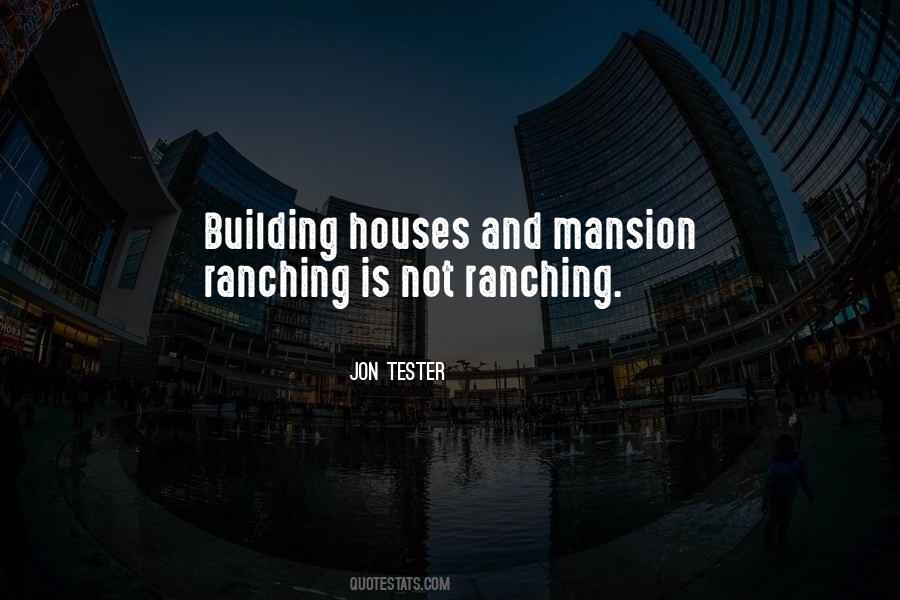 Quotes About Building Houses #1686104