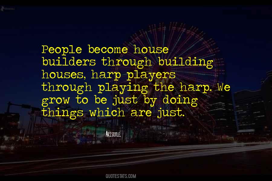 Quotes About Building Houses #844705