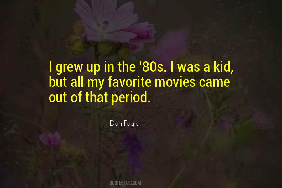 Quotes About 80s Movies #1520435