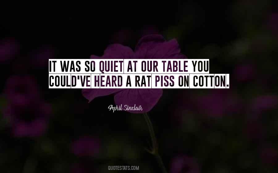 So Quiet Quotes #1599600