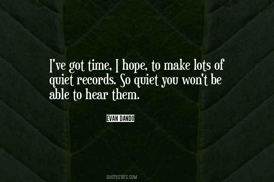 So Quiet Quotes #548704