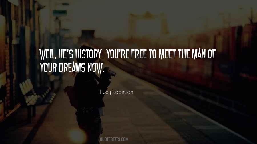 Quotes About The Man Of Your Dreams #1649219
