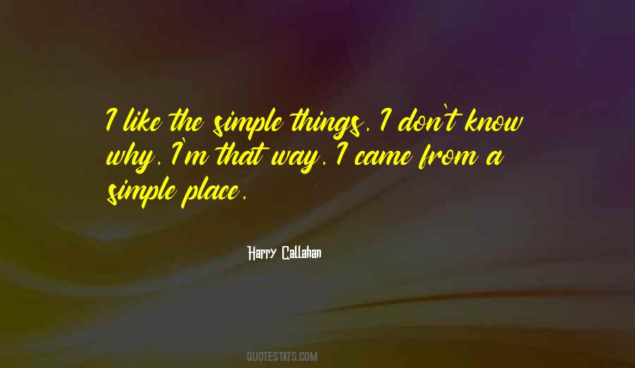Quotes About The Simple Things #586244