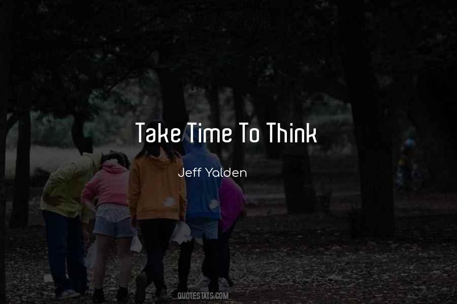 Quotes About Take Time #1029692