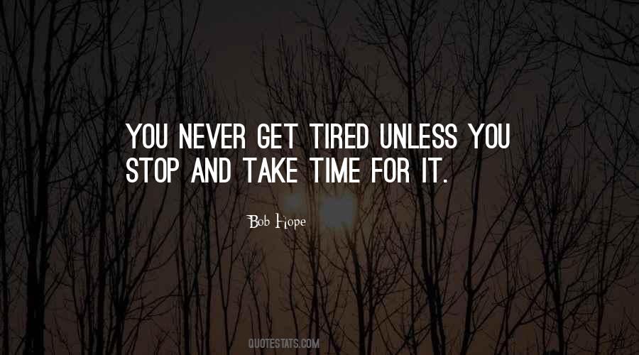 Quotes About Take Time #1059180