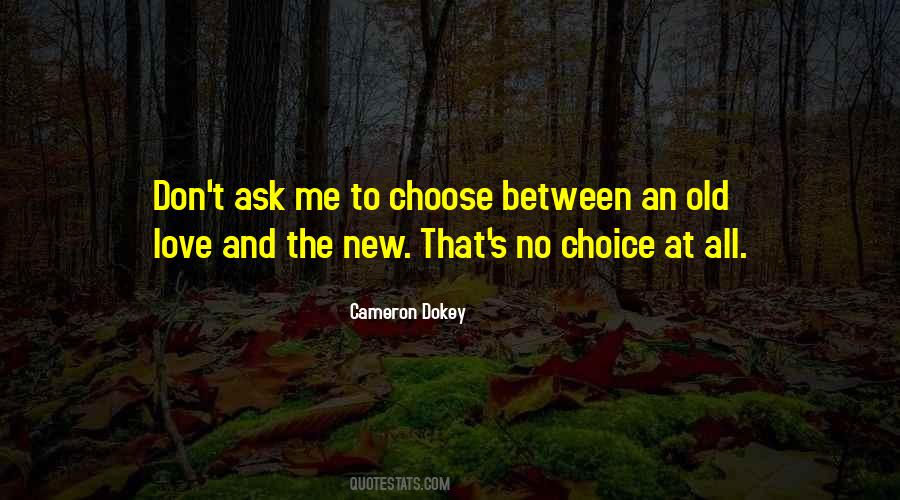 Quotes About Choice And Love #357026