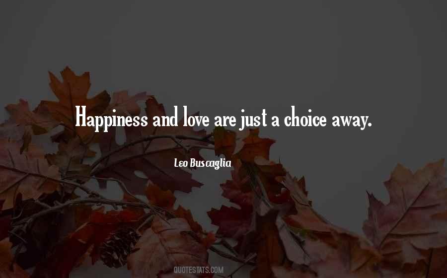 Quotes About Choice And Love #422051