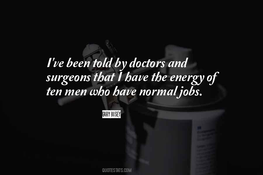 Quotes About Surgeons #1634760