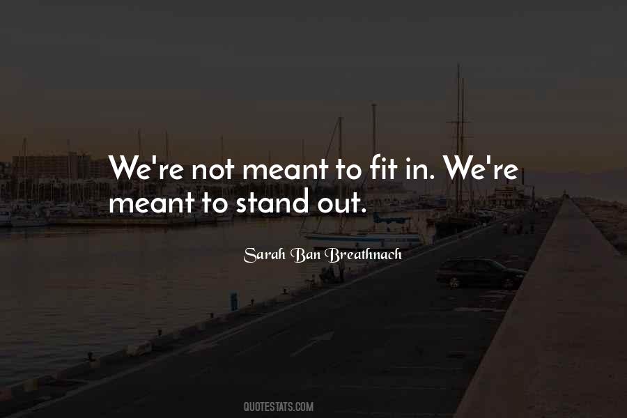 Quotes About Not Standing Out #586608