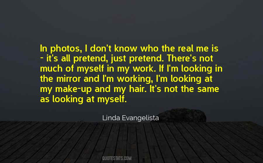 Quotes About Looking At Myself #725373