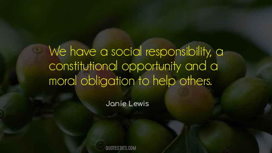 Quotes About Moral Obligation To Help Others #1399197
