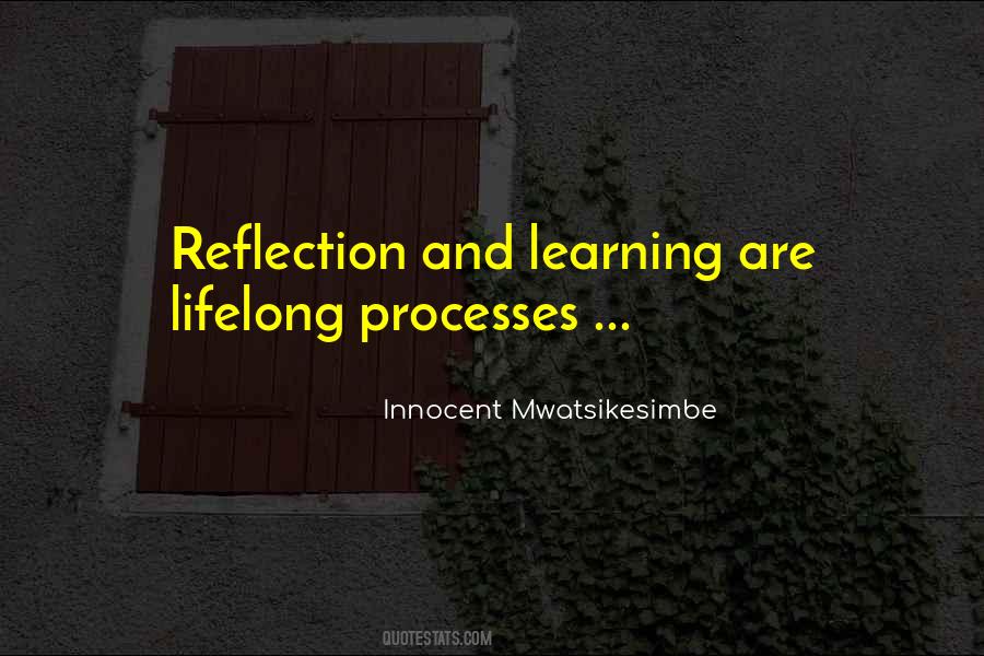 Quotes About Reflection And Learning #1510695