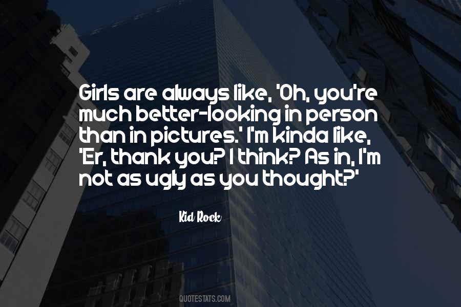 Quotes About Ugly Girl #719355