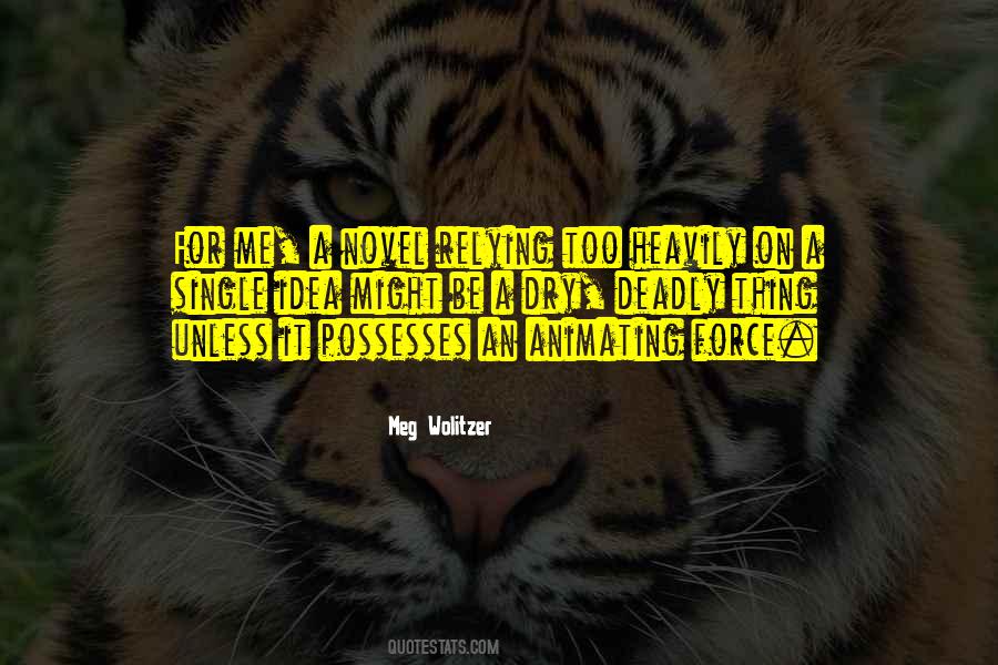 Novel Ideas Quotes #1219335