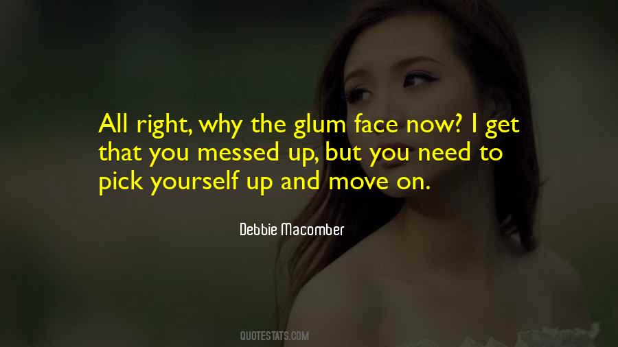 Quotes About Need To Move On #1331898