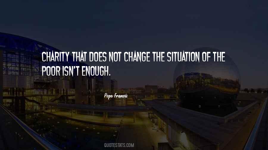 Situation Change Quotes #34497