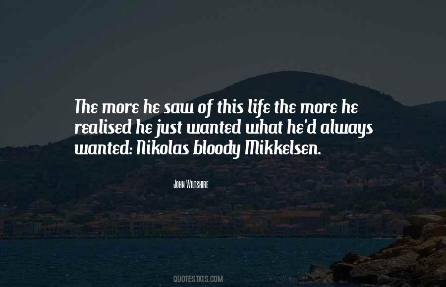 Quotes About Bloody Life #1492501