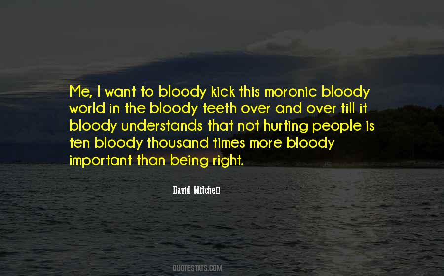 Quotes About Bloody Life #818806