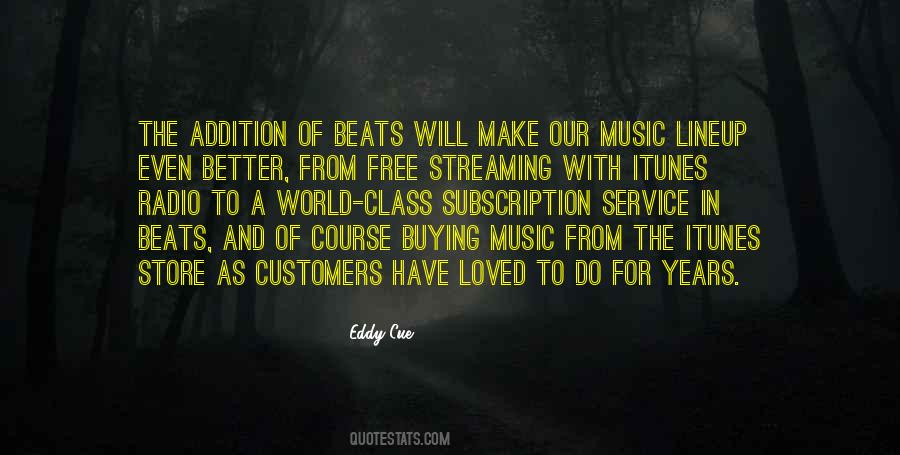 Quotes About Music Streaming #742124