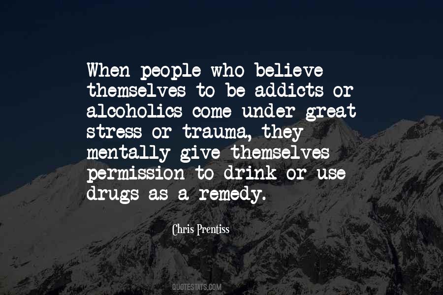 Quotes About Addicts #135664