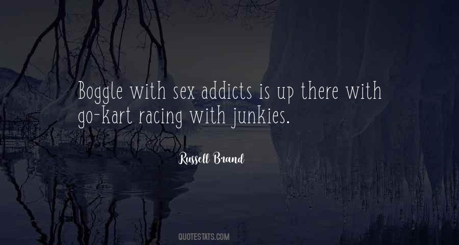 Quotes About Addicts #654592